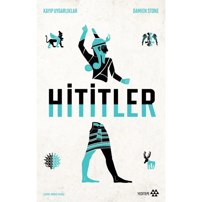 Hititler - Kayıp Uygarlıklar