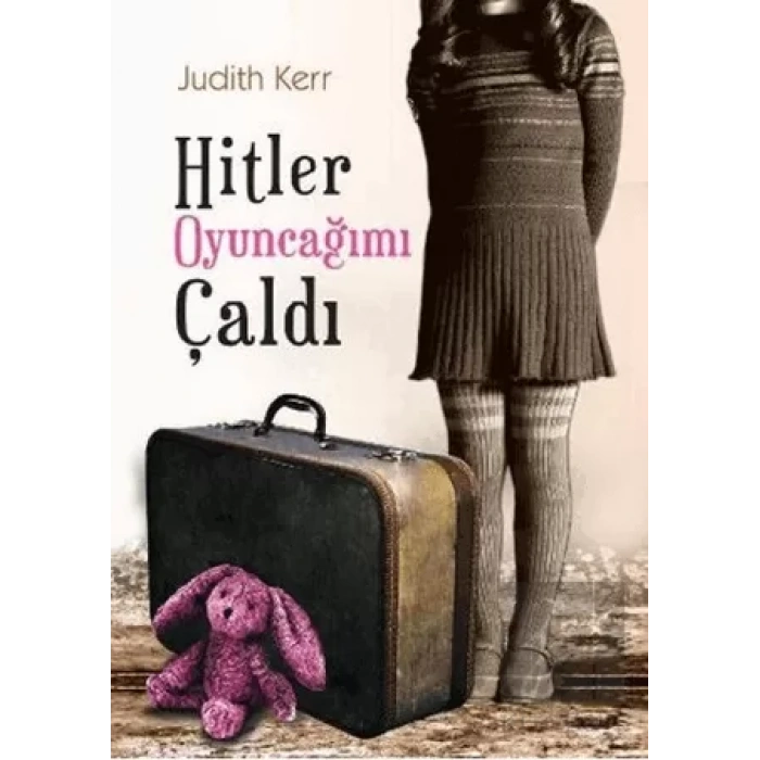 Hitler Oyuncağımı Çaldı