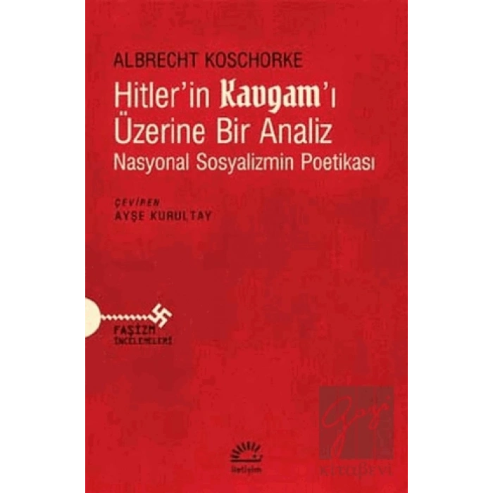 Hitlerin Kavgamı Üzerine Bir Analiz: Nasyonal Sosyalizmin Poetikası