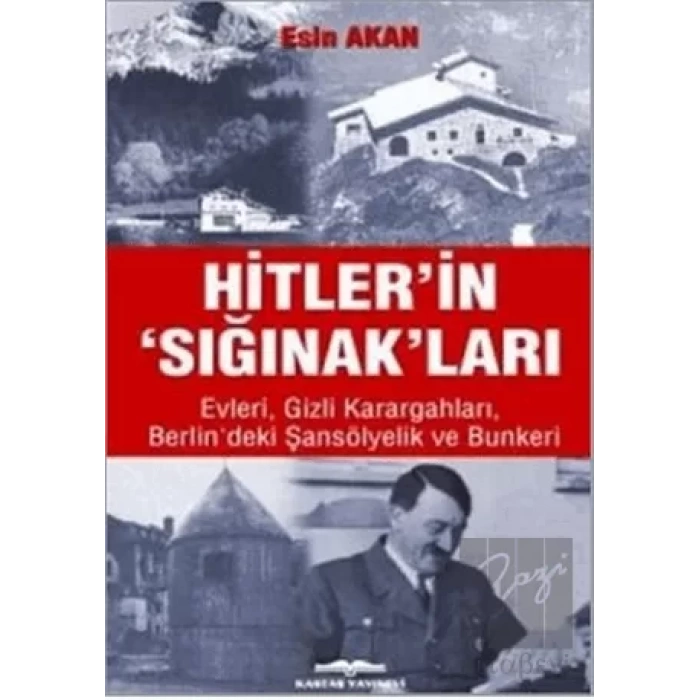 Hitler’in Sığınak’ları