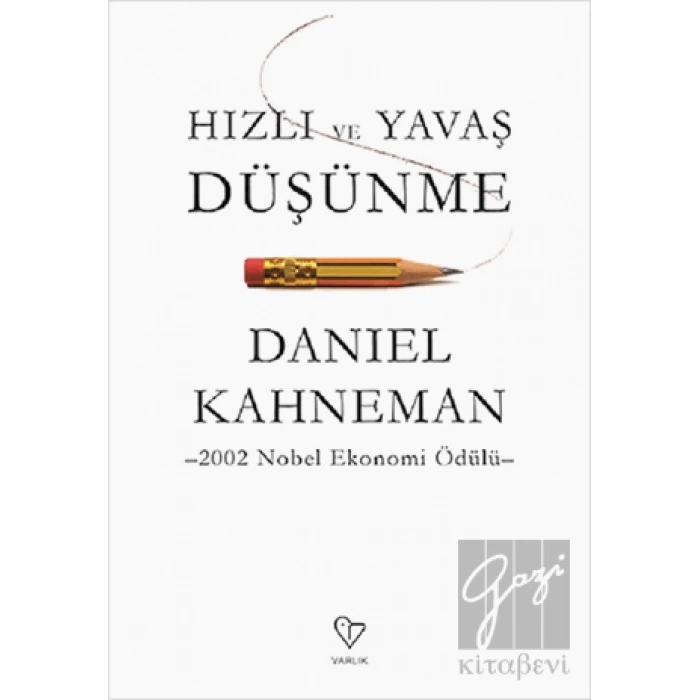 Hızlı ve Yavaş Düşünme