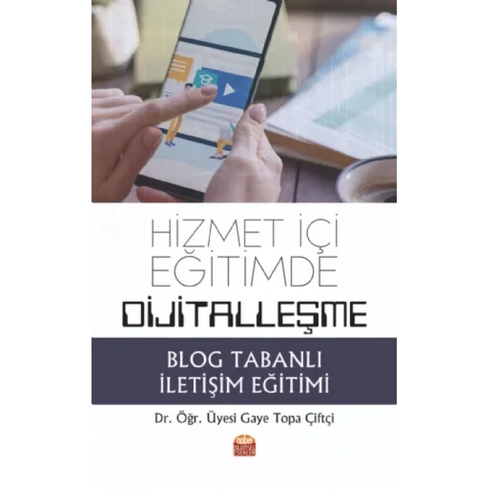 Hizmet İçi Eğitimde Dijitalleşme: Blog Tabanlı İletişim Eğitimi