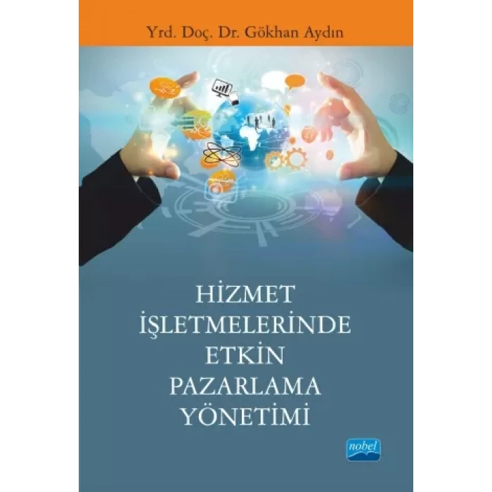 Hizmet İşletmelerinde Etkin Pazarlama Yönetimi