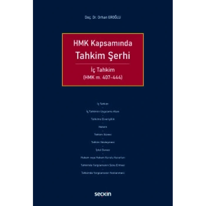 HMK KapsamındaTahkim Şerhi<br /> İç Tahkim (HMK m. 407–444)