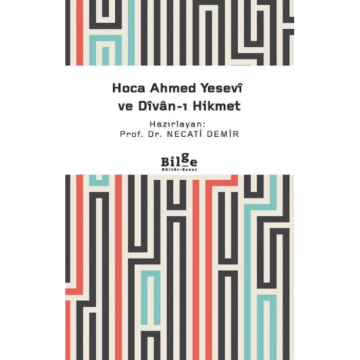 Hoca Ahmed Yesevi ve Divan-I Hikmet