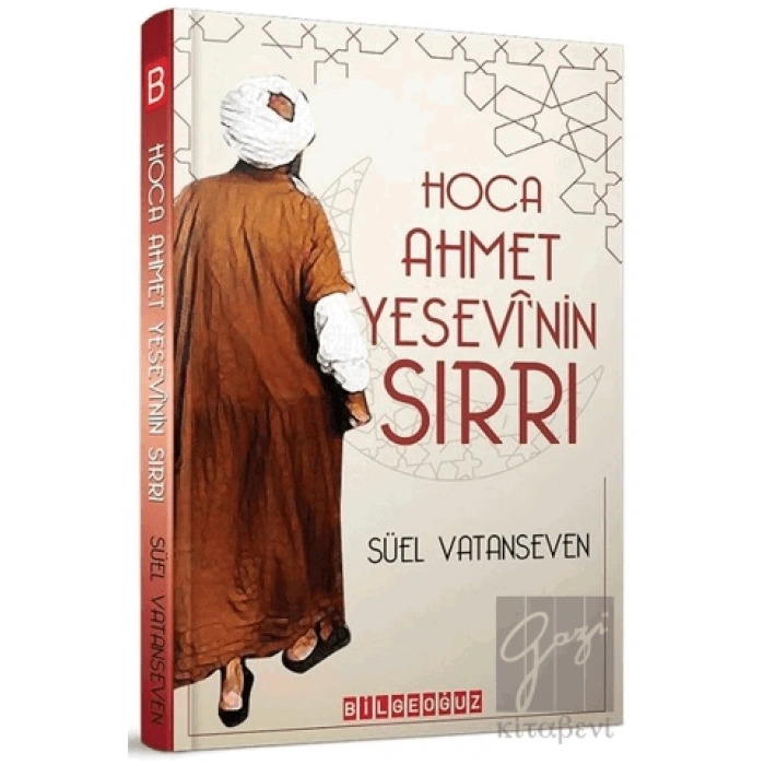 Hoca Ahmet Yesevinin Sırrı