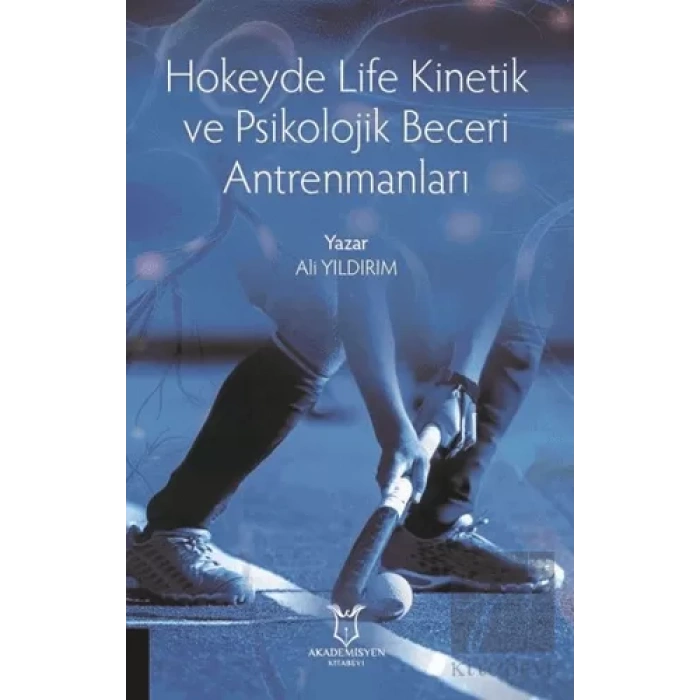 Hokeyde Life Kinetik ve Psikolojik Beceri Antrenmanları