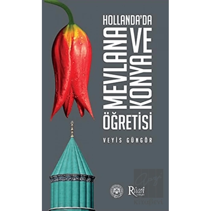 Hollanda’da Mevlana ve Konya Öğretisi