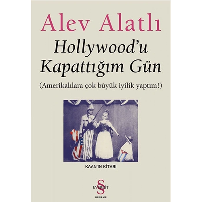 Hollywoodu Kapattığım Gün