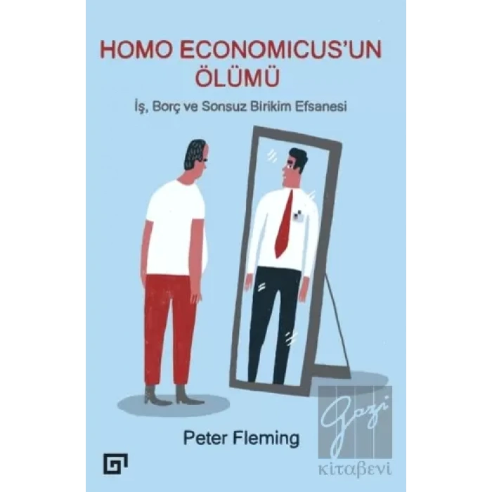 Homo Economicus’un Ölümü