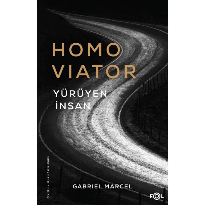 Homo Viator –Yürüyen İnsan–