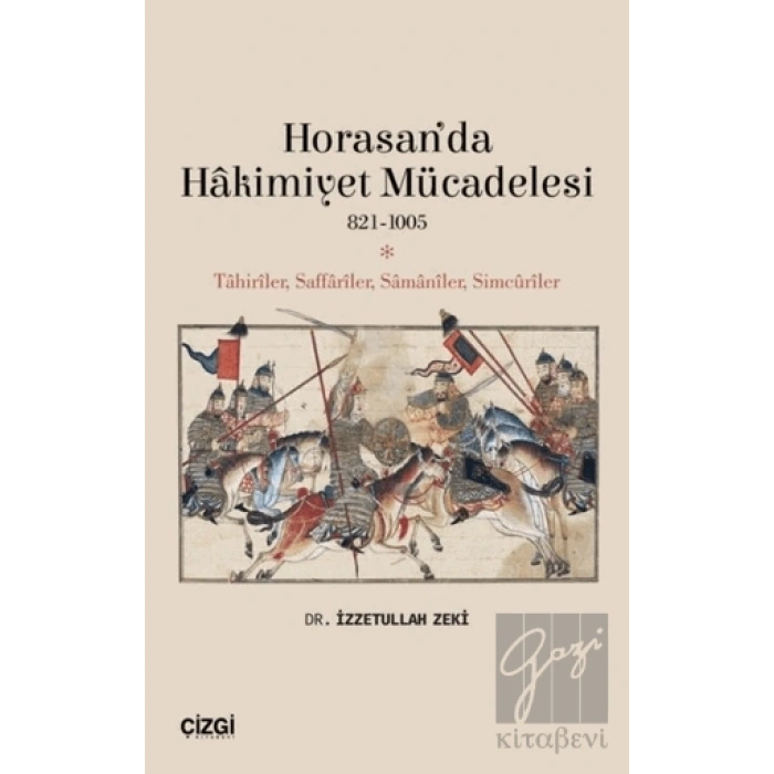 Horasan’da Hakimiyet Mücadelesi 821-1005