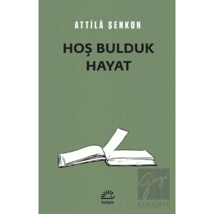 Hoş Bulduk Hayat