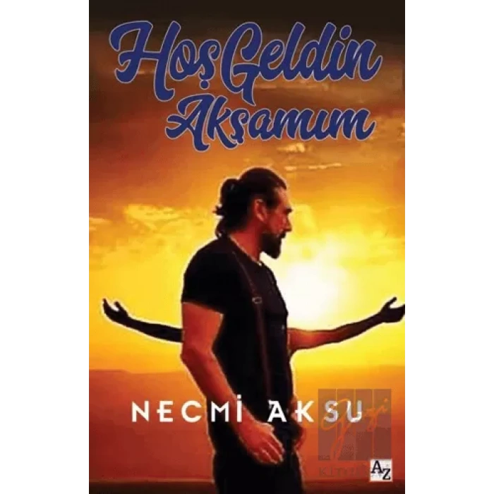 Hoş Geldin Akşamım