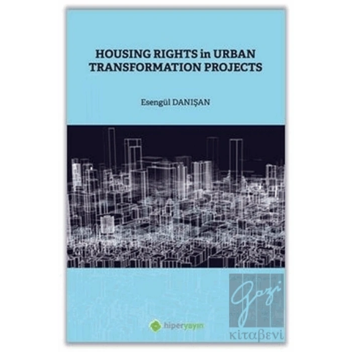 Housing Rights in Urban Transformation Projetcs