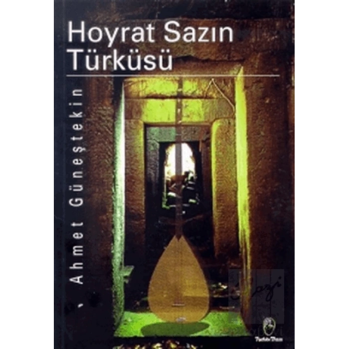 Hoyrat Sazın Türküsü