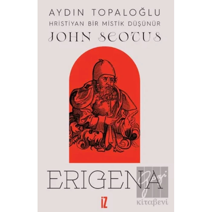 Hristiyan Bir Mistik Düşünür: John Scotus Erigena