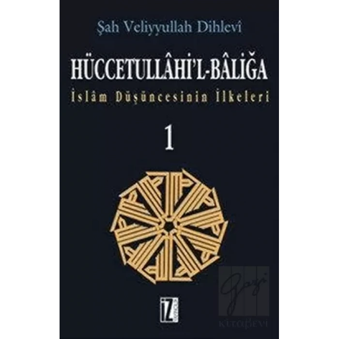 Hüccetullahi’l-Baliğa (2 Cilt Takım)