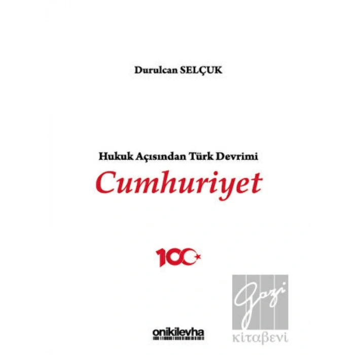 Hukuk Açısından Türk Devrimi: Cumhuriyet