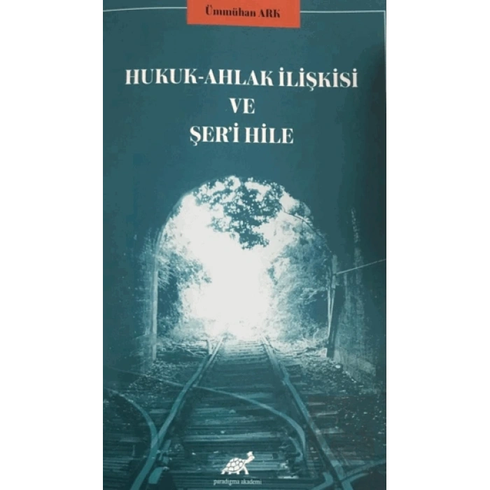 Hukuk - Ahlak İlişkisi ve Şeri Hile