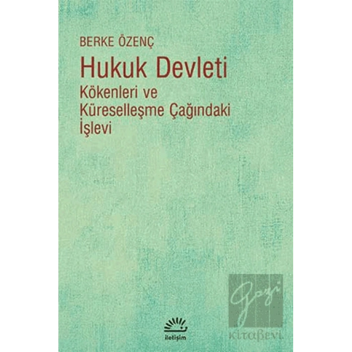 Hukuk Devleti: Kökenleri ve Küreselleşme Çağındaki İşlevi