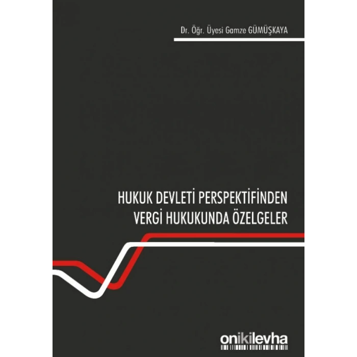 Hukuk Devleti Perspektifinden Vergi Hukukunda Özelgeler