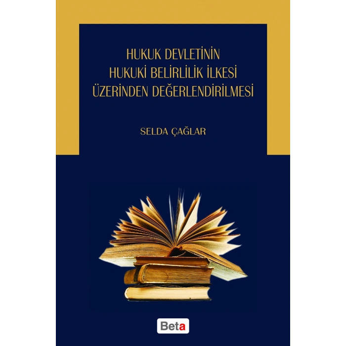 Hukuk Devletinin Hukuki Belirlilik İlkesi