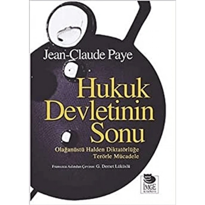 Hukuk Devletinin Sonu