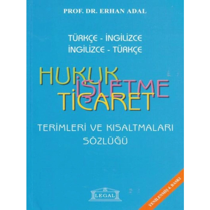 Hukuk İşletme Ticaret Terimleri ve Kısaltmalar Sözlüğü