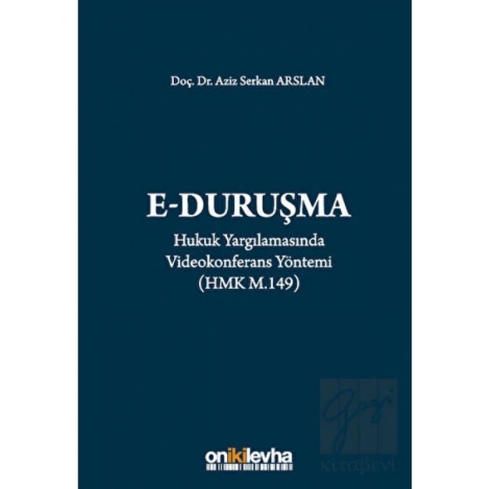 Hukuk Yargılamasında Videokonferans Yöntemi