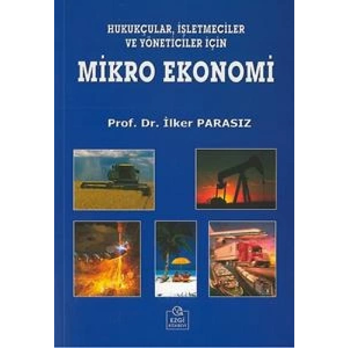 Hukukçular, İşletmeciler ve Yöneticiler İçin Mikro Ekonomi