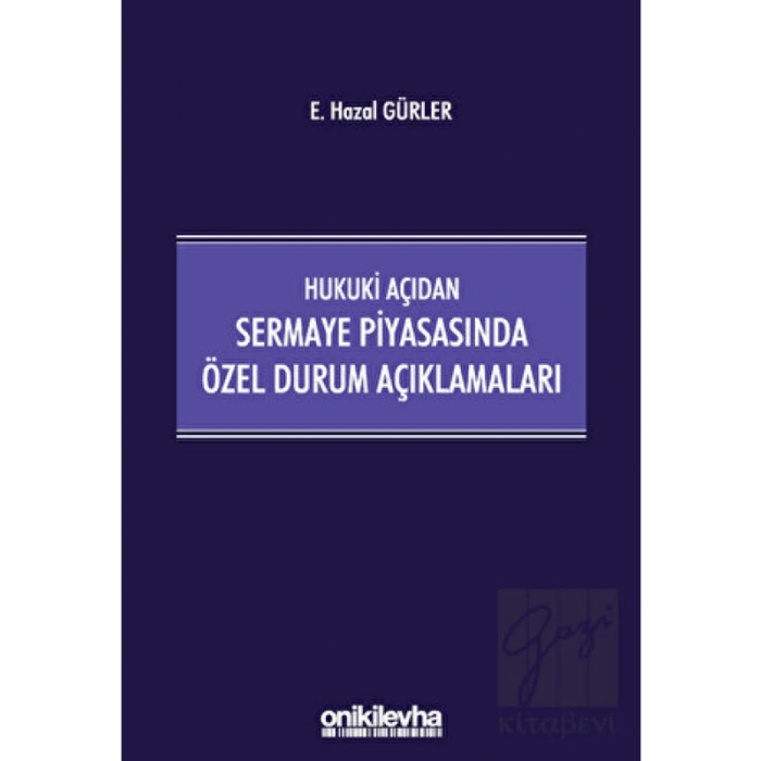 Hukuki Açıdan Sermaye Piyasasında Özel Durum Açıklamaları