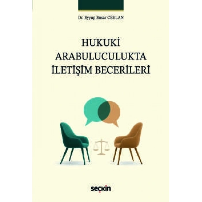Hukuki Arabuluculukta<br />İletişim Becerileri