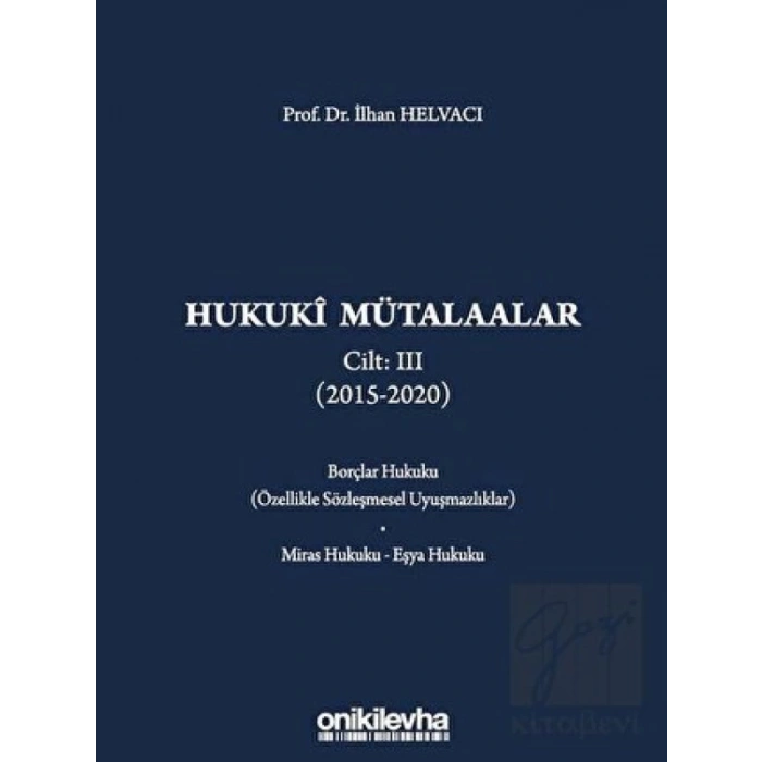 Hukuki Mütalaalar Cilt: 3 (2015 - 2020)