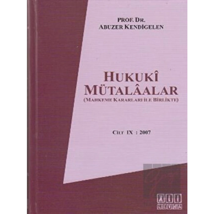 Hukuki Mütalaalar Cilt 9: 2007