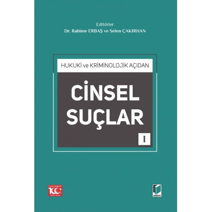 Hukuki ve Kriminolojik Açıdan Cinsel Suçlar I