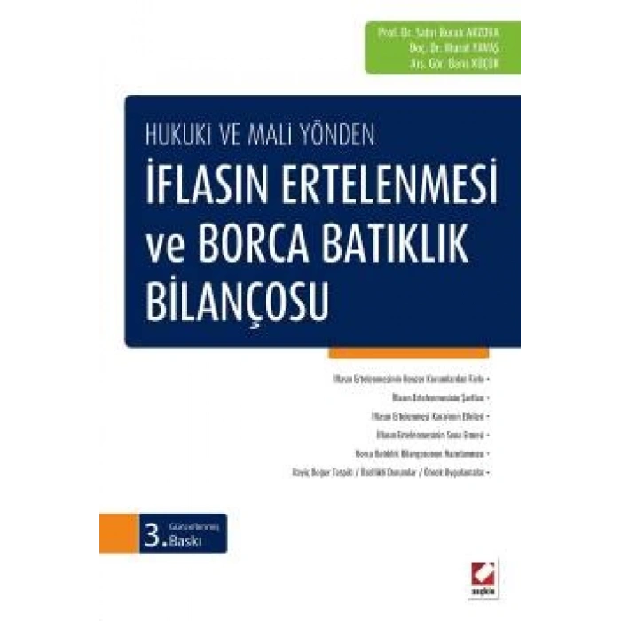 Hukuki ve Mali Yöndenİflasın Ertelenmesi ve Borca Batıklık Bilançosu