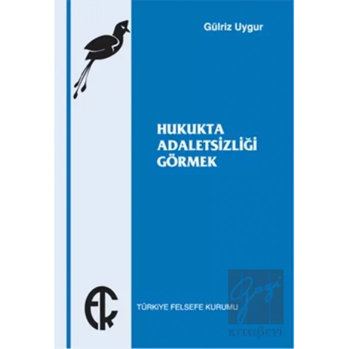 Hukukta Adaletsizliği Görmek