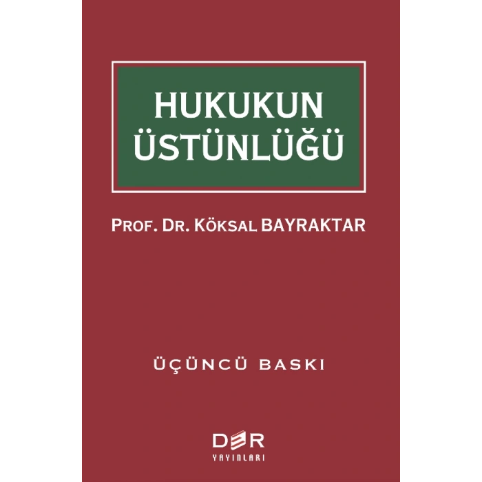 HUKUKUN ÜSTÜNLÜĞÜ 4.BASKI * - Der