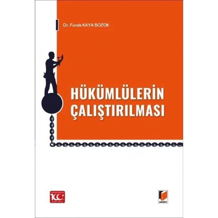 Hükümlülerin Çalıştırılması