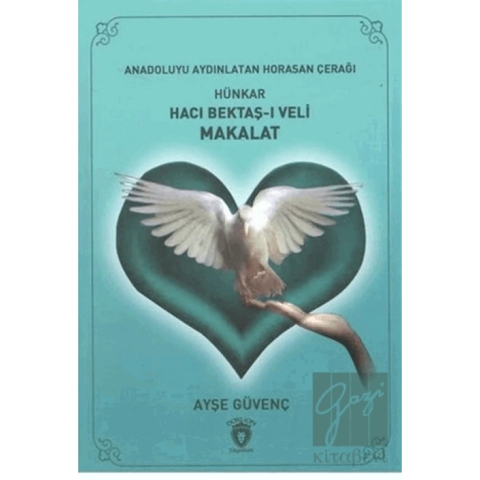 Hünkar Hacı Bektaş-ı Veli Makalat