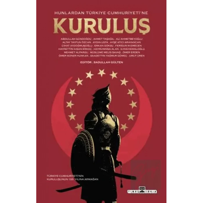 Hunlardan Türkiye Cumhuriyeti’ne Kuruluş