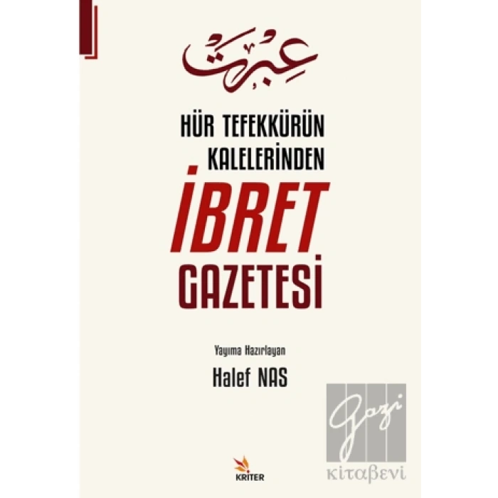 Hür Tefekkürün Kalelerinden İbret Gazetesi