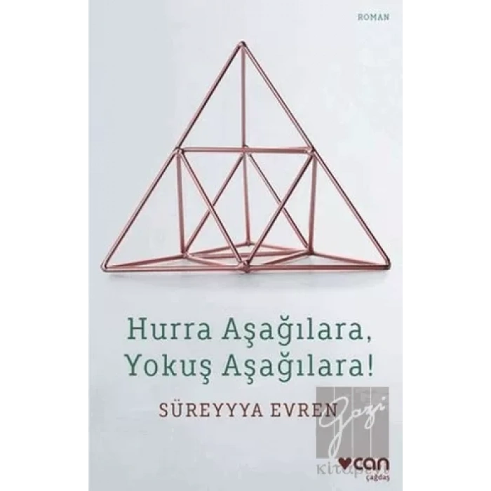 Hurra Aşağılara, Yokuş Aşağılara!