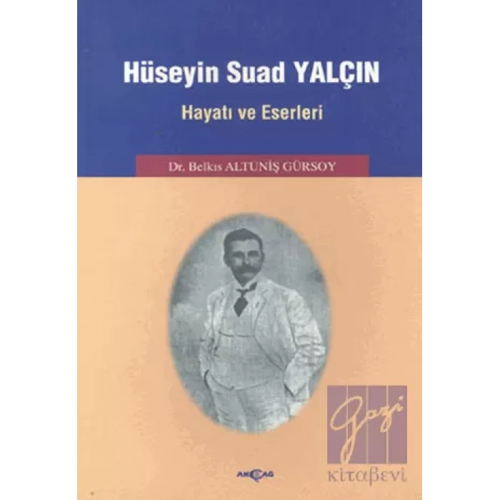 Hüseyin Suad Yalçın Hayatı ve Eserleri