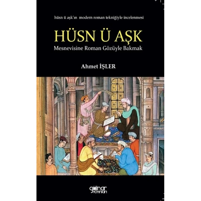 Hüsn ü Aşk’a Roman Gözüyle Bakmak