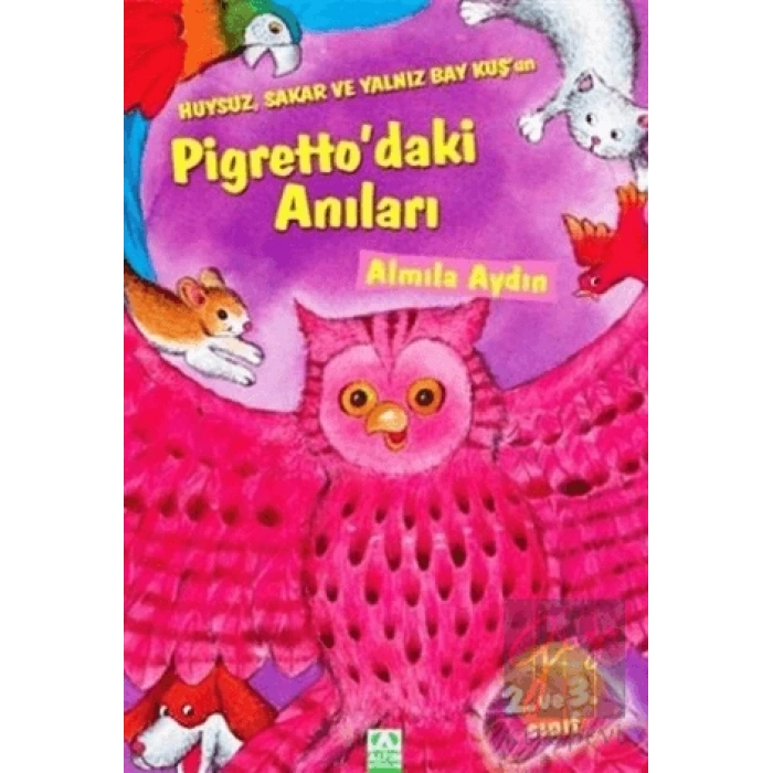 Huysuz, Sakar ve Yalnız Bay Kuş’un Pigretto’daki Anıları