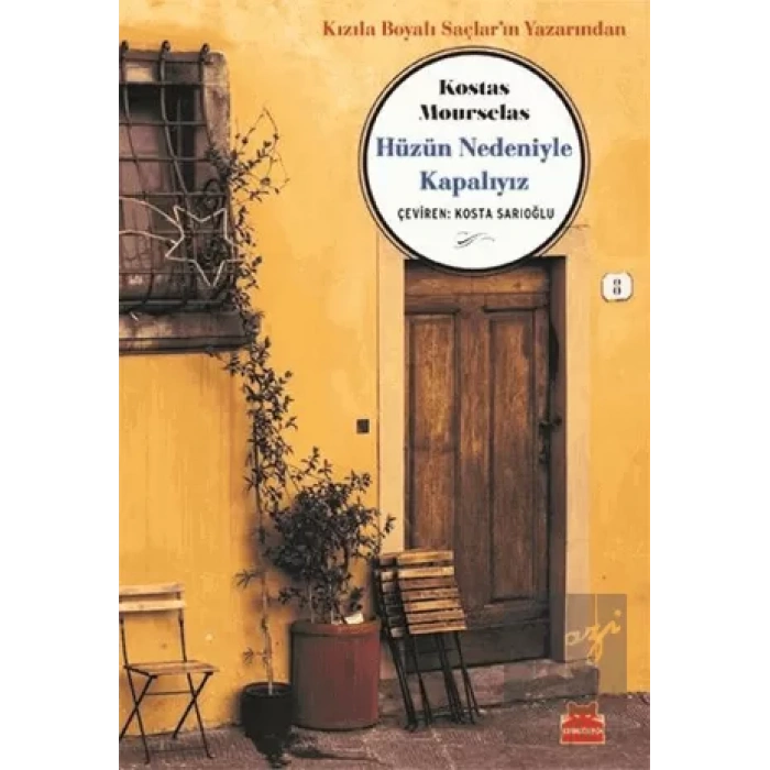 Hüzün Nedeniyle Kapalıyız