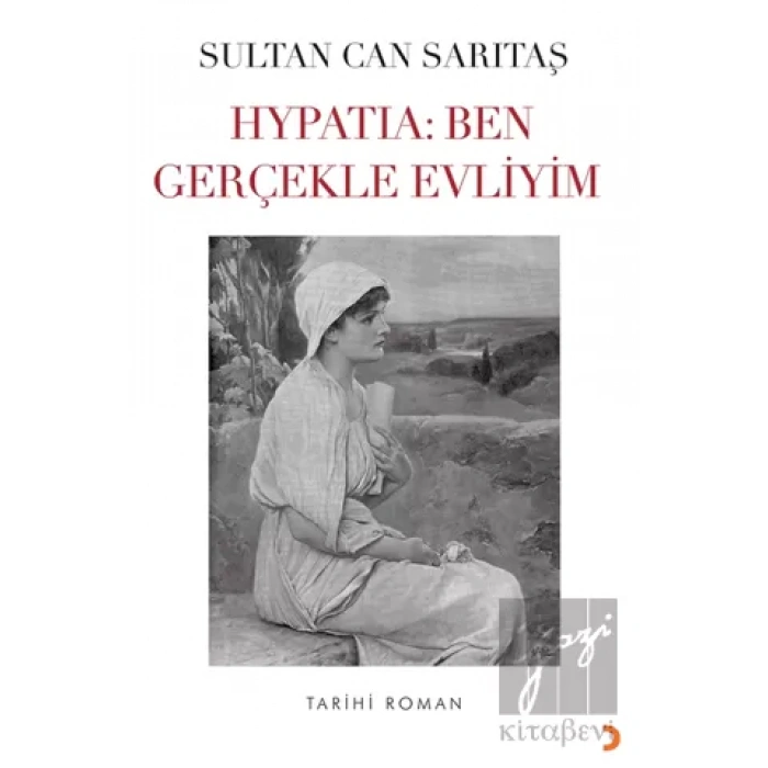 Hypatia: Ben Gerçekle Evliyim