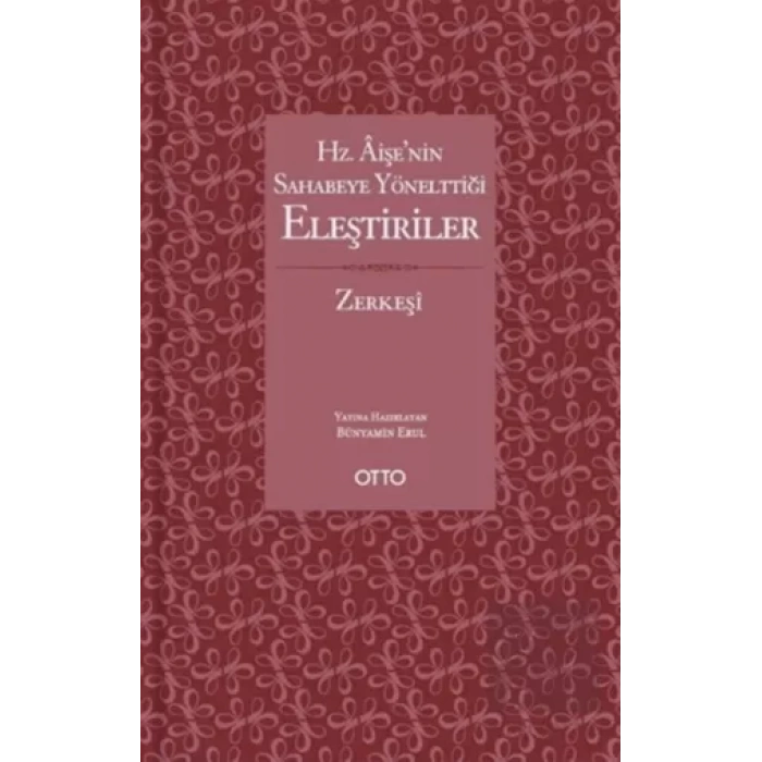 Hz. Aişe’nin Sahabeye Yönelttiği Eleştiriler